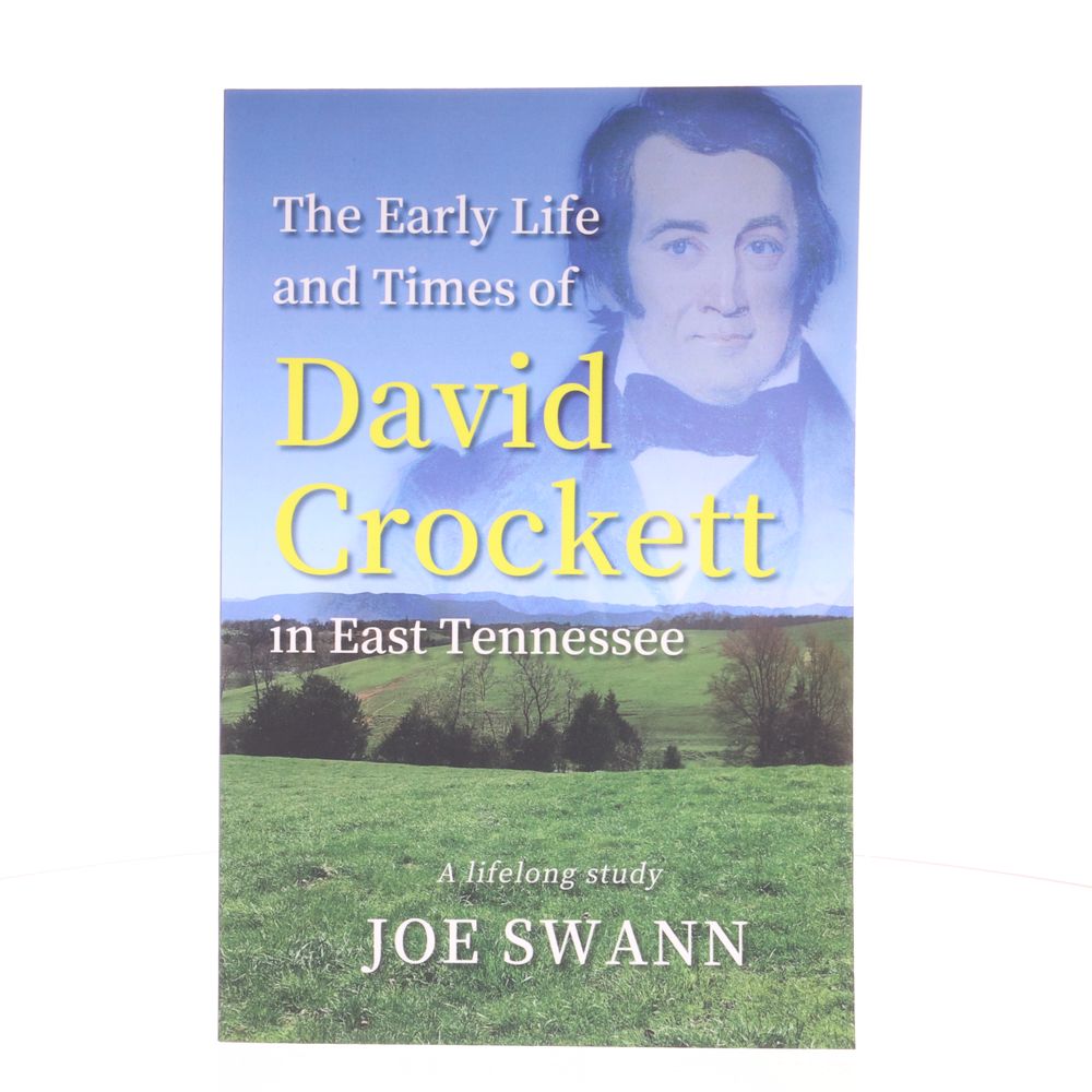 "The Early Life and Times of David Crockett in East Tennessee" Book - 9781961302204