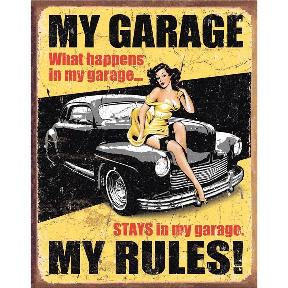 Vintage-style garage sign featuring a pin-up woman on a classic car with the slogan "My Garage, My Rules."