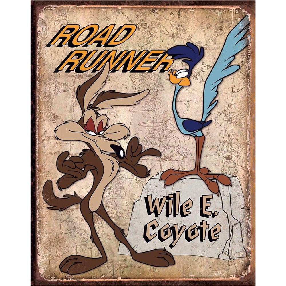 Vintage-style sign featuring Road Runner and Wile E. Coyote with bold text and a distressed background.