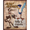 Vintage-style sign featuring Road Runner and Wile E. Coyote with bold text and a distressed background.